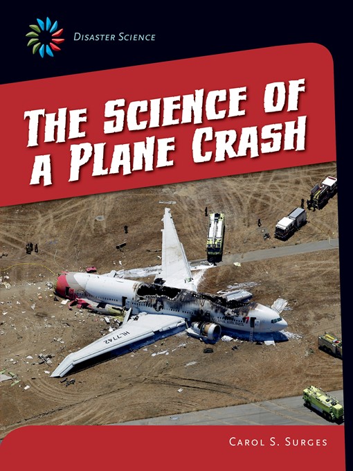 Title details for The Science of a Plane Crash by Carol S. Surges - Available